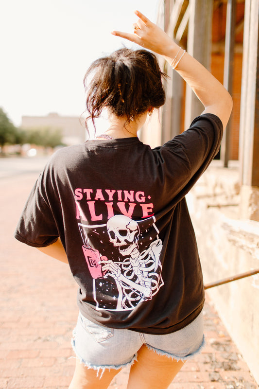 Staying Alive - Graphic Tee