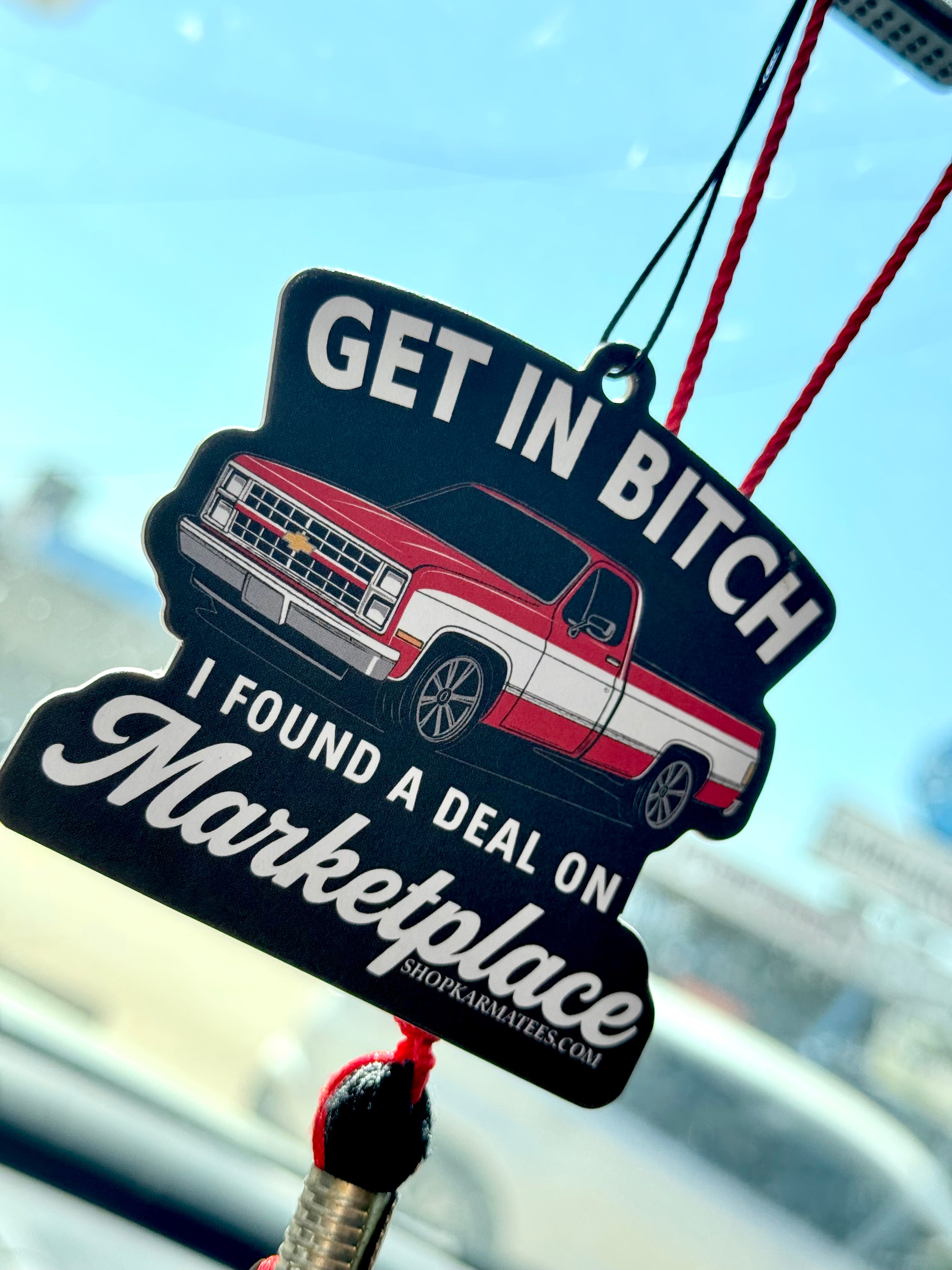Get In B*tch Car Freshener