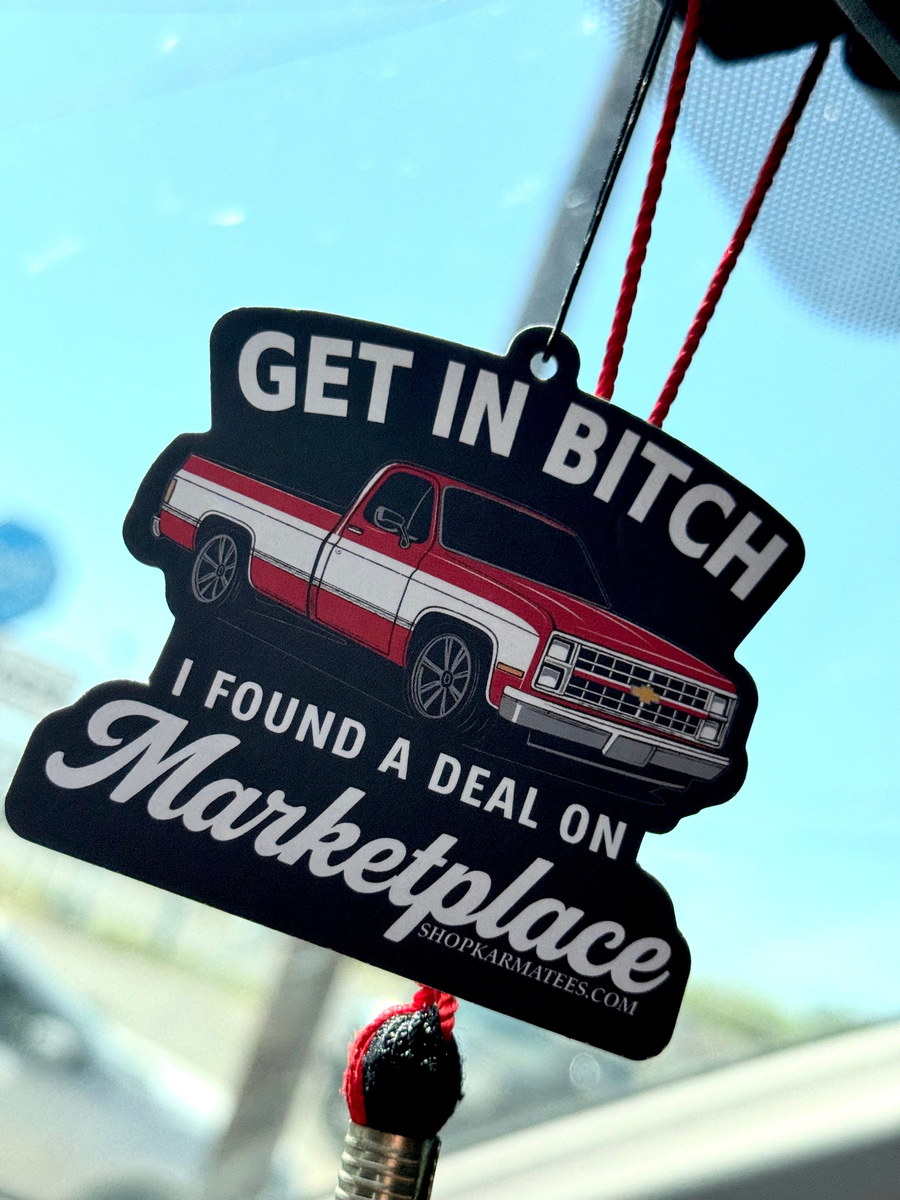 Get In B*tch Car Freshener