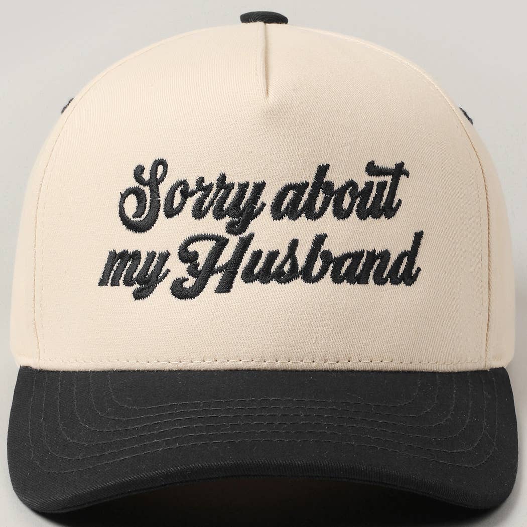 Sorry About My Husband Embroidered Two-Tone Canvas Cap