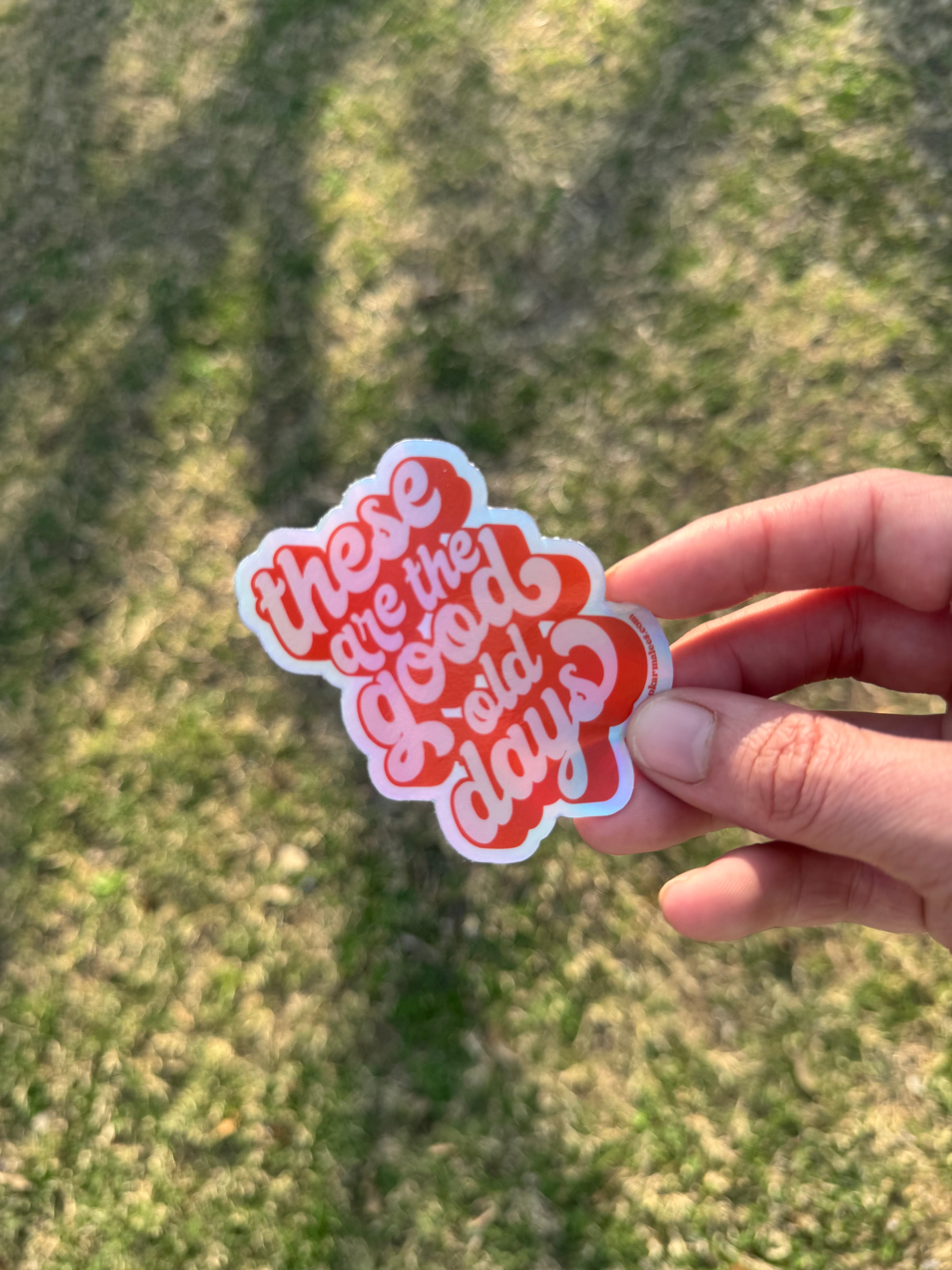 Good Old Days Graphic Sticker