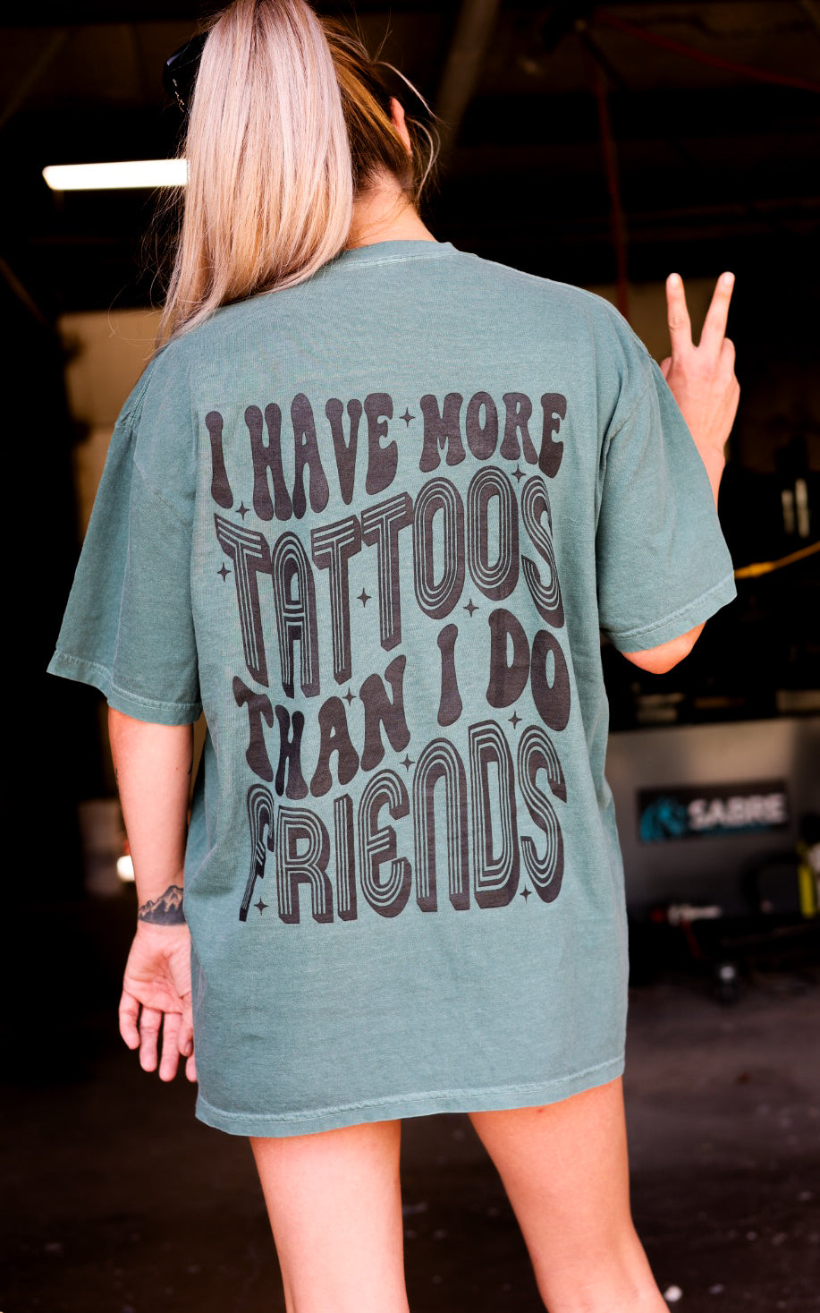 I Have More Tattoos Than I Do Friends Graphic Tee or Crewneck Sweatshirt