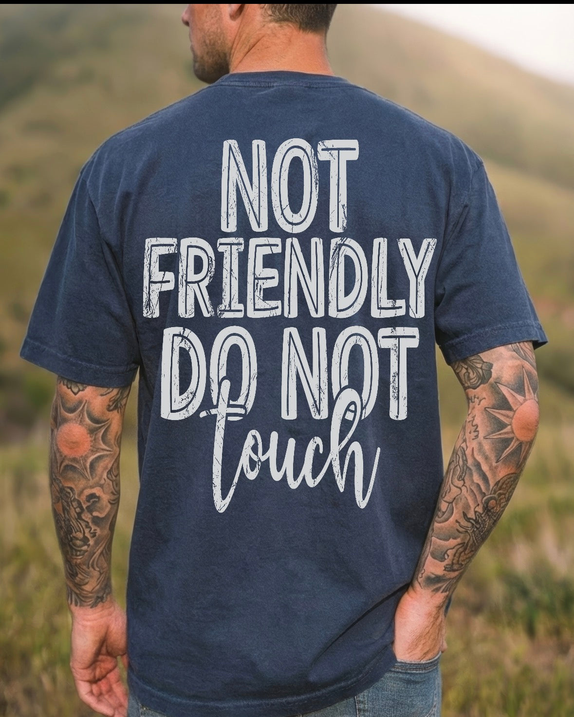 Not Friendly. Do Not Touch - Mens