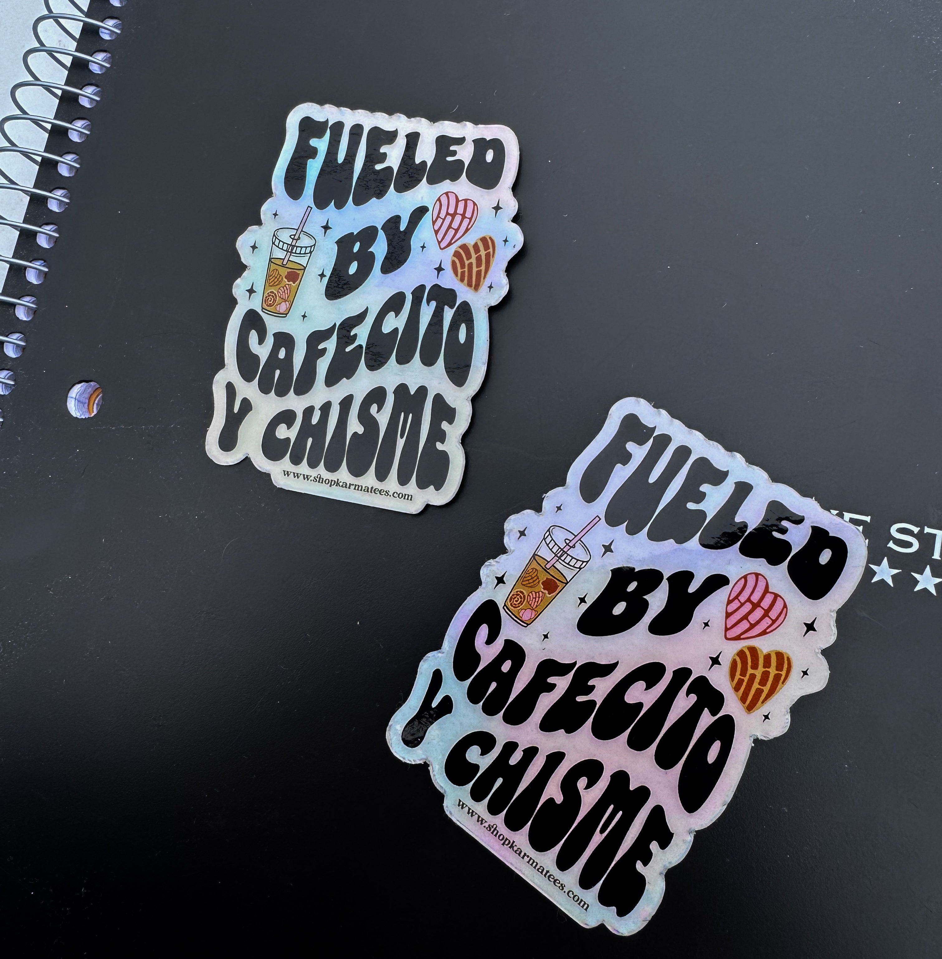 Fueled by Cafecito y Chisme Sticker