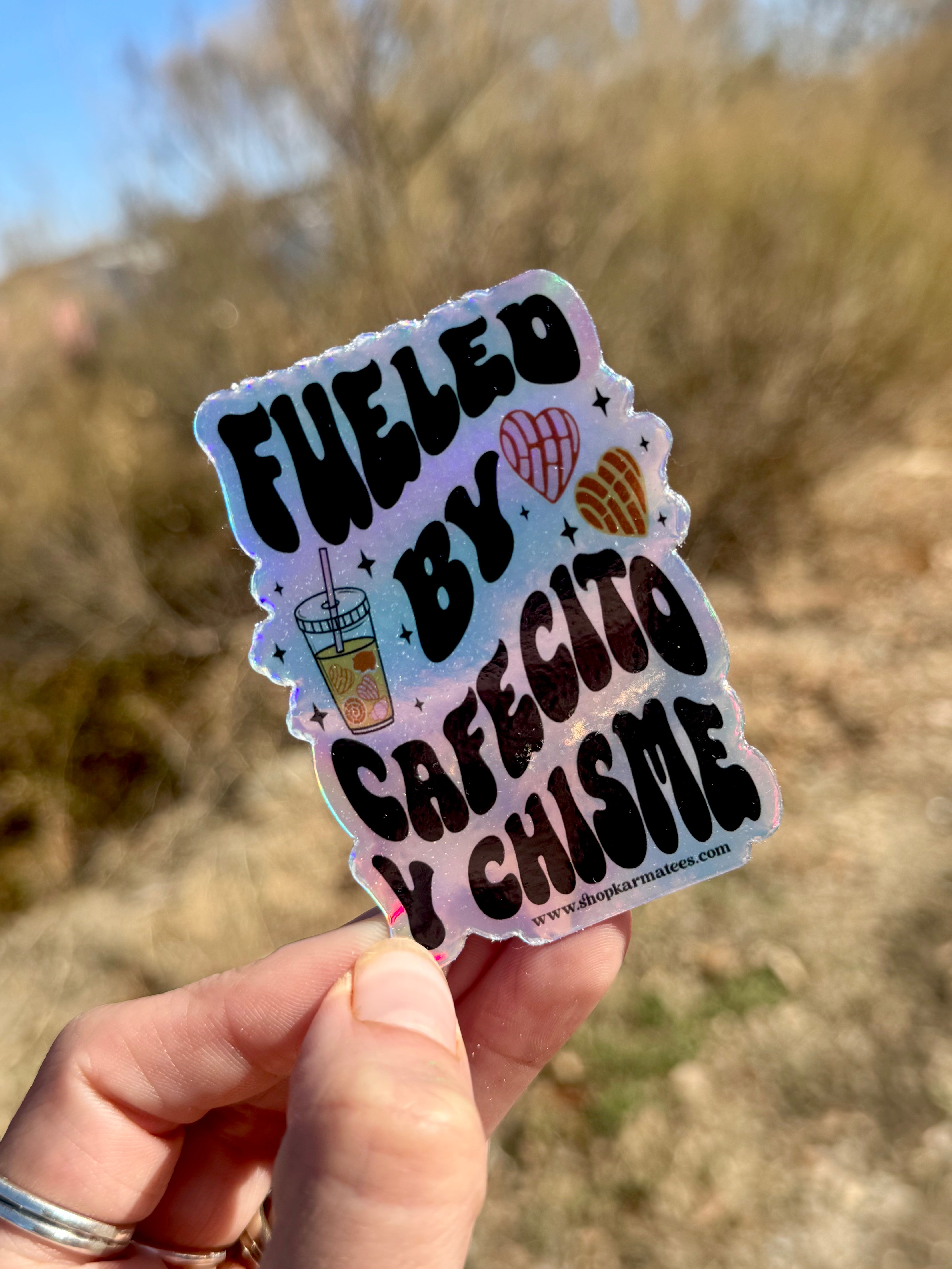 Fueled by Cafecito y Chisme Sticker