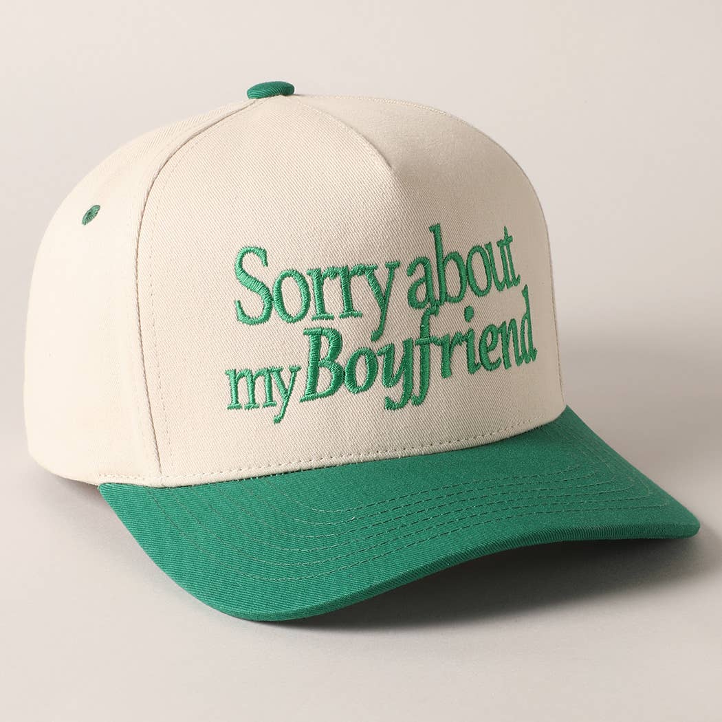 Sorry about my Boyfriend Trucker Hat (ships 5/9)