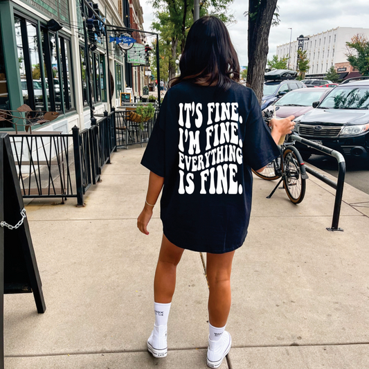 It's Fine Graphic Tee